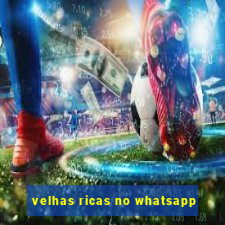 velhas ricas no whatsapp